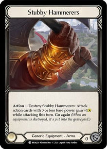 Stubby Hammerers [U-MON239] (Monarch Unlimited)  Unlimited Normal